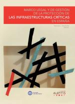 Marco Legal Y De Gestión De La Protección De Las Infraestruturas Críticas En España  - Solucionario | Libro PDF