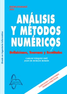 Análisis Y Métodos Numéricos Definiciones, Teoremas y Resultados - Solucionario | Libro PDF