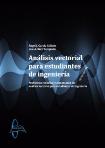 Análisis Vectorial Para Estudiantes De Ingeniería Problemas resueltos y comentados - Solucionario | Libro PDF