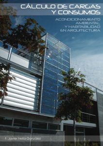 Cálculo De Cargas Y Consumos Acondicionamiento ambiental y habitabilidad en arquitectura - Solucionario | Libro PDF