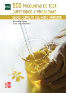 500 Preguntas De Test Cuestiones Y Problemas Bases químicas del medio ambiente. UNED - Solucionario | Libro PDF