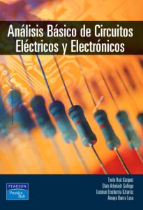 Análisis Básico De Circuitos Eléctricos Y Electrónicos  - Solucionario | Libro PDF