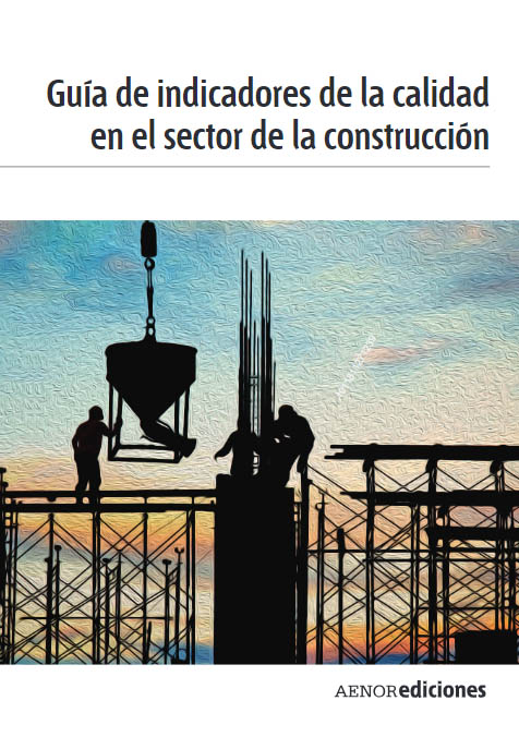 Guía De Indicadores De La Calidad En El Sector De La Construcción PDF