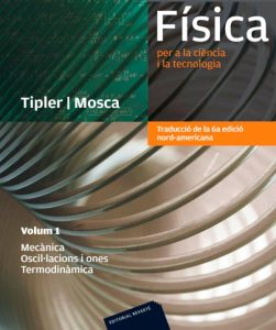 Física Per A La Ciència I La Tecnologia Volum 1 (Catalán) Mecànica, Oscil·lacions i ones, Termodinàmica - Solucionario | Libro PDF