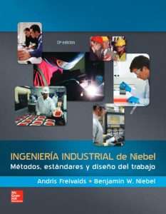 Ingeniería Industrial De Niebel 13Ed Métodos, estándares y diseño del trabajo - Solucionario | Libro PDF