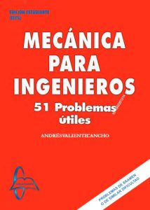 Mecánica Para Ingenieros 51 Problemas útiles - Solucionario | Libro PDF