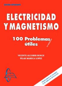 Electricidad Y Magnetismo 100 Problemas Útiles - Solucionario | Libro PDF