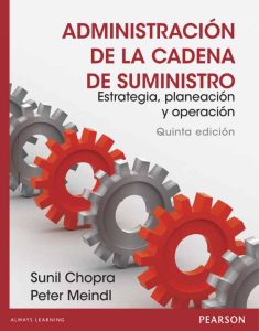 Administración De La Cadena De Suministro 5Ed Estrategia, planeación y operación - Solucionario | Libro PDF
