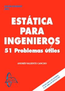 Estática Para Ingenieros 51 Problemas Útiles - Solucionario | Libro PDF