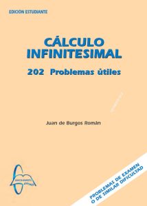 Cálculo Infinitesimal 202 Problemas Útiles - Solucionario | Libro PDF
