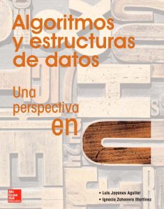 Algoritmos Y Estructuras De Datos Una perspectiva en C - Solucionario | Libro PDF