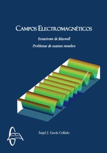 Campos Electromagnéticos Ecuaciones De Maxwell Problemas resueltos - Solucionario | Libro PDF