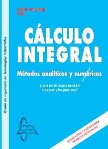 Cálculo Integral Métodos Analíticos y Numéricos - Solucionario | Libro PDF