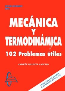 Mecánica Y Termodinámica 102 Problemas útiles - Solucionario | Libro PDF