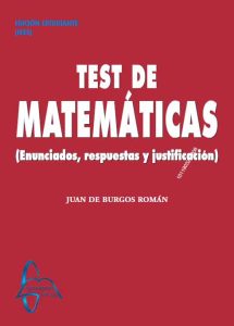 Test De Matemáticas Enunciados, respuestas y justificación - Solucionario | Libro PDF