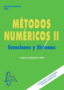 Métodos Numéricos Ii Ecuaciones y Sistemas - Solucionario | Libro PDF
