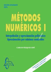 Métodos Numéricos I Interpolación polinómica aproximada. Aproximación por mínimos cuadrados - Solucionario | Libro PDF