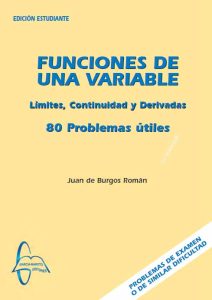 Funciones De Una Variable Límites, Continuidad y Derivadas. 80 problemas útiles - Solucionario | Libro PDF