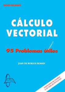 Cálculo Vectorial 95 problemas Útiles - Solucionario | Libro PDF