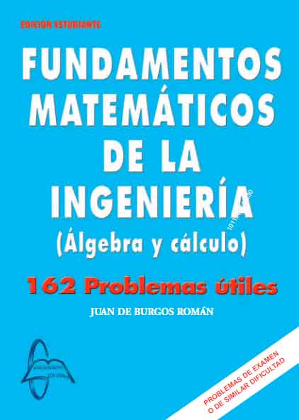 Fundamentos Matemáticos De La Ingeniería. Álgebra Y Cálculo PDF