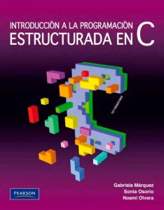 Introducción A La Programación Estructurada En C  - Solucionario | Libro PDF