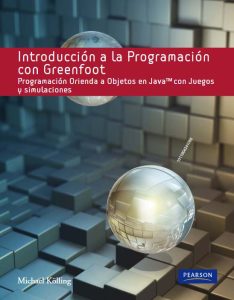 Introducción A La Programación Con Greenfoot Programación orientada a objetos en Java con juegos y simulaciones - Solucionario | Libro PDF