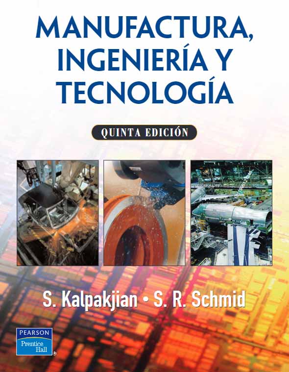 Manufactura, Ingeniería Y Tecnología 5Ed PDF