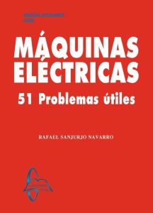 Máquinas Eléctricas 51 Problemas útiles - Solucionario | Libro PDF