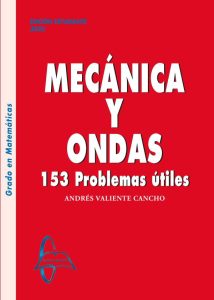 Mecánica Y Ondas 153 Problemas útiles - Solucionario | Libro PDF