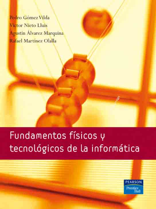 Fundamentos Físicos Y Tecnológicos De La Informática PDF