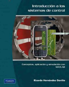 Introducción A Los Sistemas De Control Conceptos, aplicación y simulación con Matlab - Solucionario | Libro PDF
