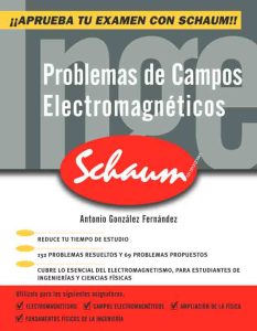 Problemas De Campos Electromagnéticos Serie Schaum - Solucionario | Libro PDF