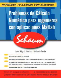 Problemas De Cálculo Numérico Para Ingenieros Con Aplicaciones Matlab Serie Schaum - Solucionario | Libro PDF