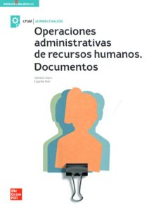 Operaciones Administrativas De Recursos Humanos DOCUMENTOS - Solucionario | Libro PDF