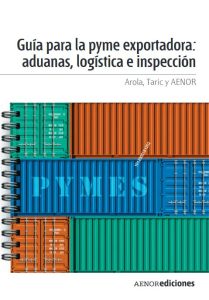 Guía Para La Pyme Exportadora: Aduanas, Logística E Inspección  - Solucionario | Libro PDF