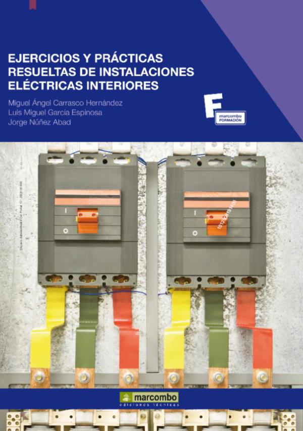 Ejercicios Y Prácticas Resueltas De Instalaciones Eléctricas Interiores PDF
