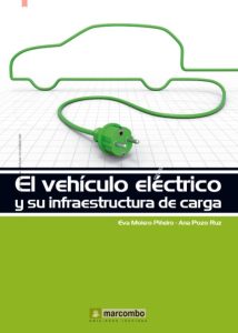 El Vehículo Eléctrico Y Su Infraestructura De Carga  - Solucionario | Libro PDF