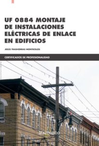 Uf 0884 Montaje De Instalaciones Eléctricas De Enlace De Edificios  - Solucionario | Libro PDF