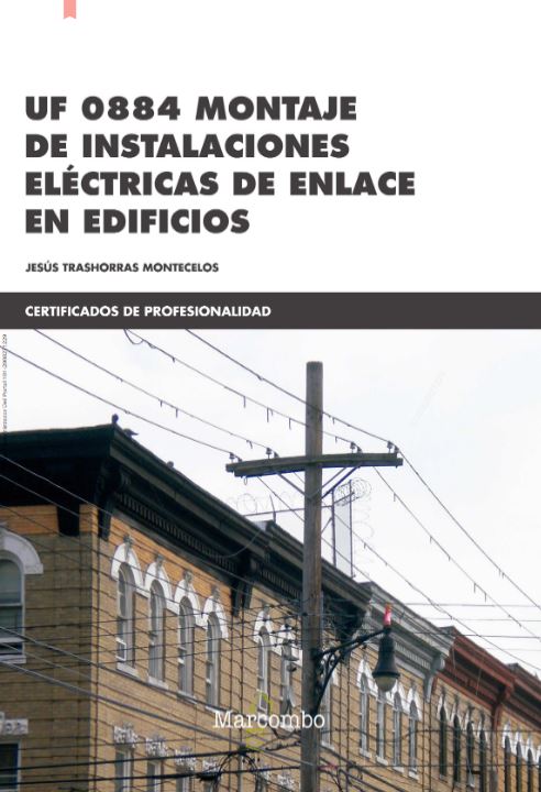 Uf 0884 Montaje De Instalaciones Eléctricas De Enlace De Edificios PDF