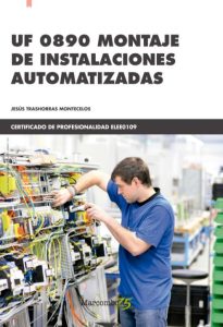 Uf 0890 Montaje De Instalaciones Automatizadas  - Solucionario | Libro PDF
