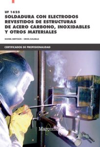 Uf 1625 Soldadura Con Electrodos Revestidos De Estrucutras De Acero Carbono, Inoxidables Y Otros Materiales  - Solucionario | Libro PDF