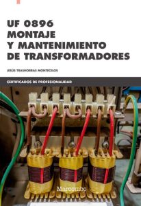 Uf 0896 Montaje Y Mantenimiento De Transformadores  - Solucionario | Libro PDF