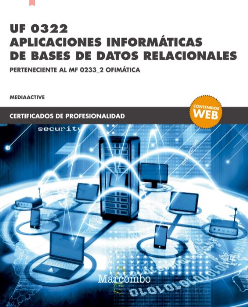 Uf 0322 Aplicaciones Informáticas De Bases De Datos Relacionales PDF