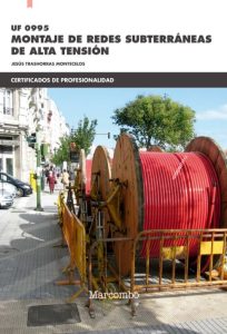 Uf 0995 Montaje De Redes Subterráneas De Alta Tensión  - Solucionario | Libro PDF