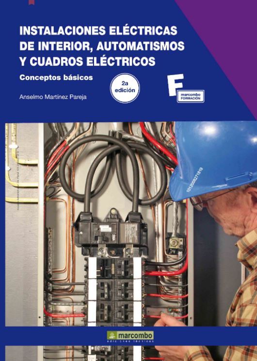 Instalaciones Eléctricas De Interior, Automatismos Y Cuadros Eléctricos 2Ed PDF