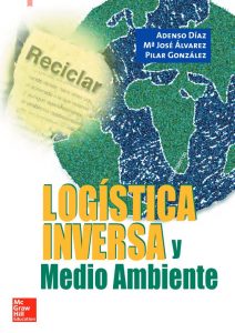 Logística Inversa Y Medioambiente Aspectos estratégicos y operativos - Solucionario | Libro PDF