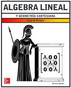 Álgebra Lineal Y Geometría Cartesiana  - Solucionario | Libro PDF