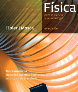 Física Para La Ciencia Y La Tecnología. Física Moderna 6Ed Mecánica cuántica, relatividad y estructura de la materia - Solucionario | Libro PDF
