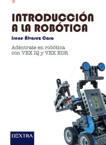 Introducción A La Robótica Adéntrate en Robótica con VEX IQ y VEX EDR - Solucionario | Libro PDF