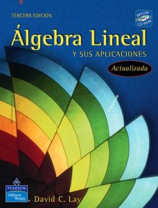 Álgebra Lineal Y Sus Aplicaciones 3Ed  - Solucionario | Libro PDF